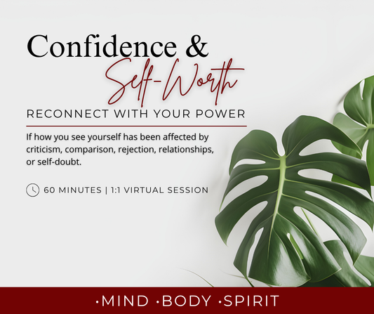 CONFIDENCE & SELF-WORTH- Reconnect With Your Power