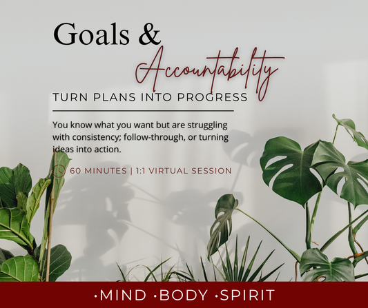 GOALS & ACCOUNTABILITY- Turn Plans Into Progress